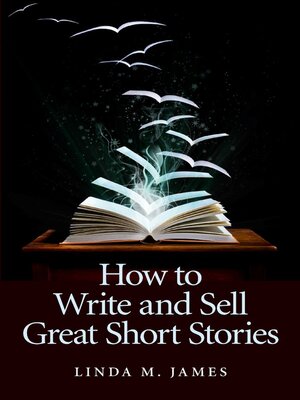 cover image of How To Write And Sell Great Short Stories